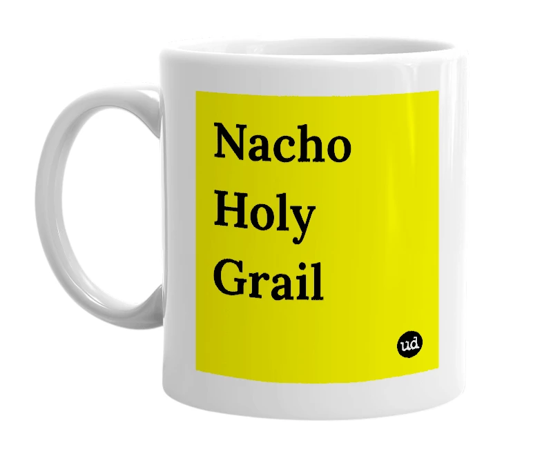White mug with 'Nacho Holy Grail' in bold black letters