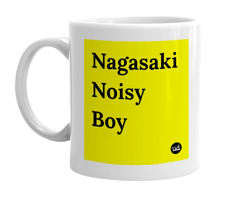 White mug with 'Nagasaki Noisy Boy' in bold black letters