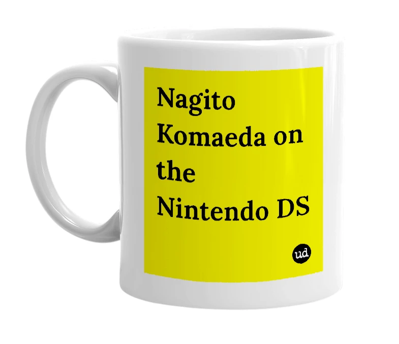 White mug with 'Nagito Komaeda on the Nintendo DS' in bold black letters