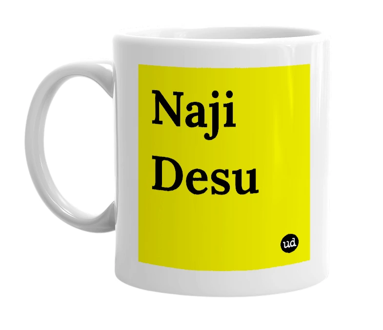 White mug with 'Naji Desu' in bold black letters