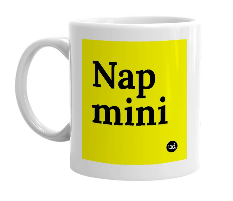 White mug with 'Nap mini' in bold black letters