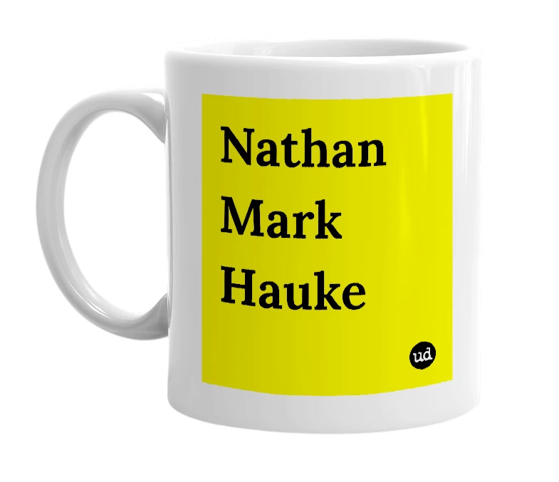White mug with 'Nathan Mark Hauke' in bold black letters