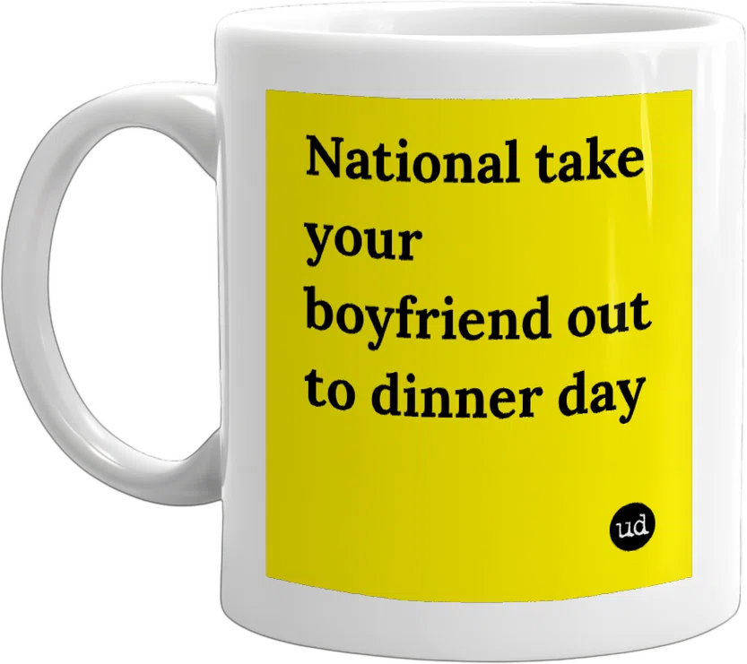 National take your boyfriend out to dinner day front