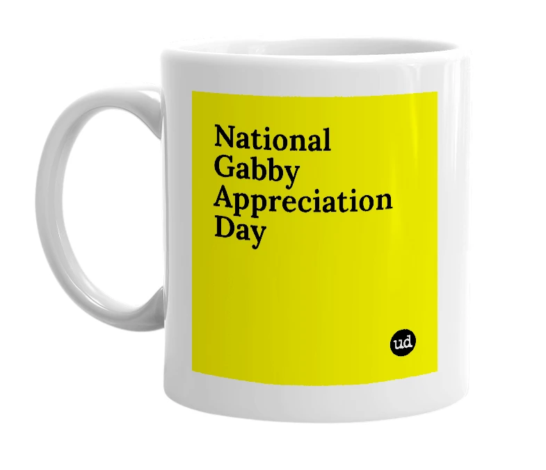 White mug with 'National Gabby Appreciation Day' in bold black letters
