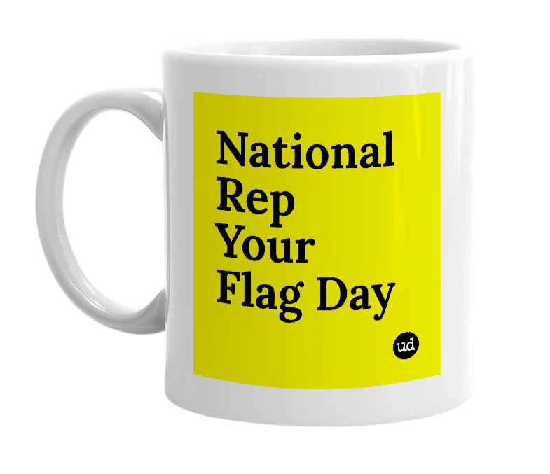 White mug with 'National Rep Your Flag Day' in bold black letters