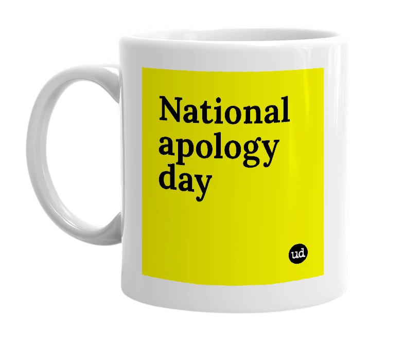 White mug with 'National apology day' in bold black letters