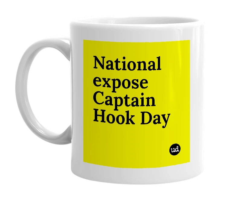 White mug with 'National expose Captain Hook Day' in bold black letters