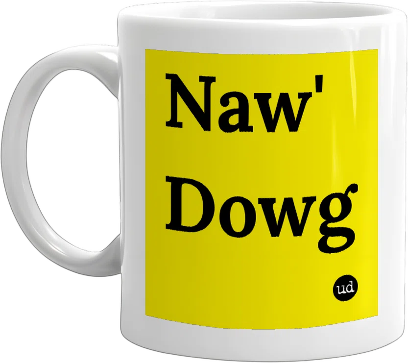Naw' Dowg front