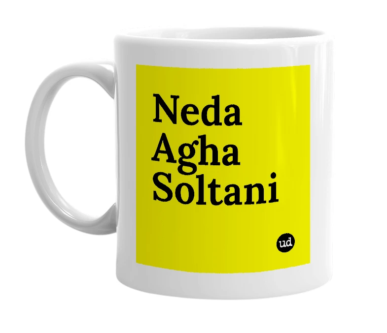 White mug with 'Neda Agha Soltani' in bold black letters