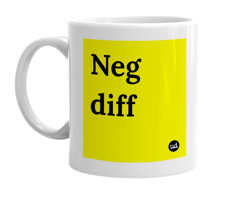White mug with 'Neg diff' in bold black letters