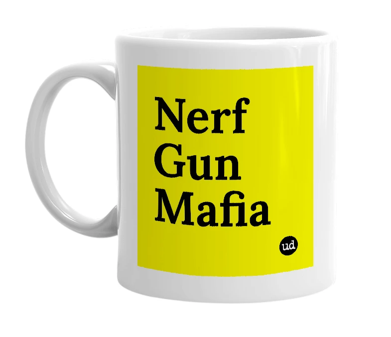 White mug with 'Nerf Gun Mafia' in bold black letters