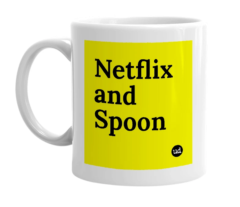 White mug with 'Netflix and Spoon' in bold black letters