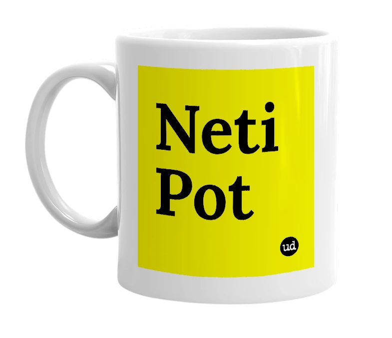 White mug with 'Neti Pot' in bold black letters