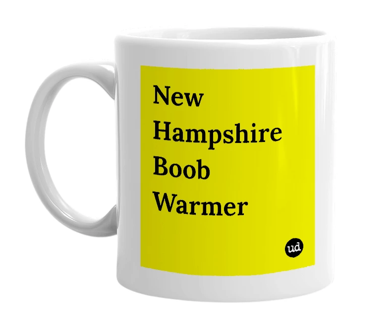 White mug with 'New Hampshire Boob Warmer' in bold black letters
