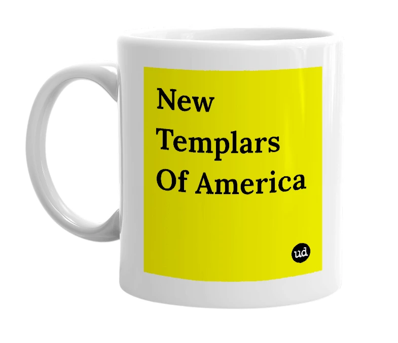 White mug with 'New Templars Of America' in bold black letters
