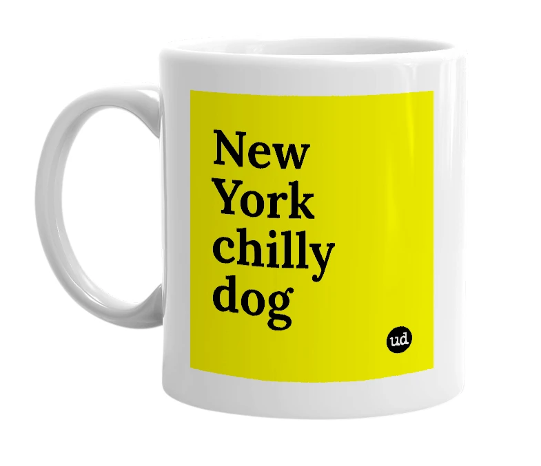 White mug with 'New York chilly dog' in bold black letters