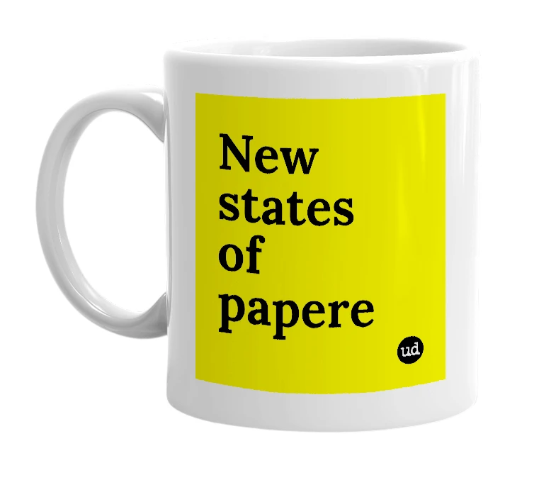 White mug with 'New states of papere' in bold black letters