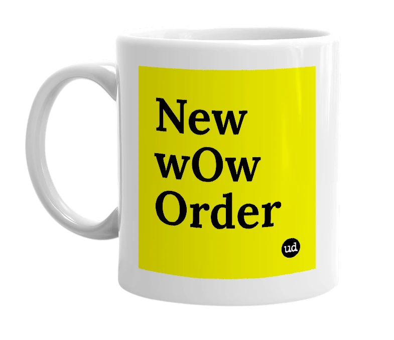 White mug with 'New wOw Order' in bold black letters