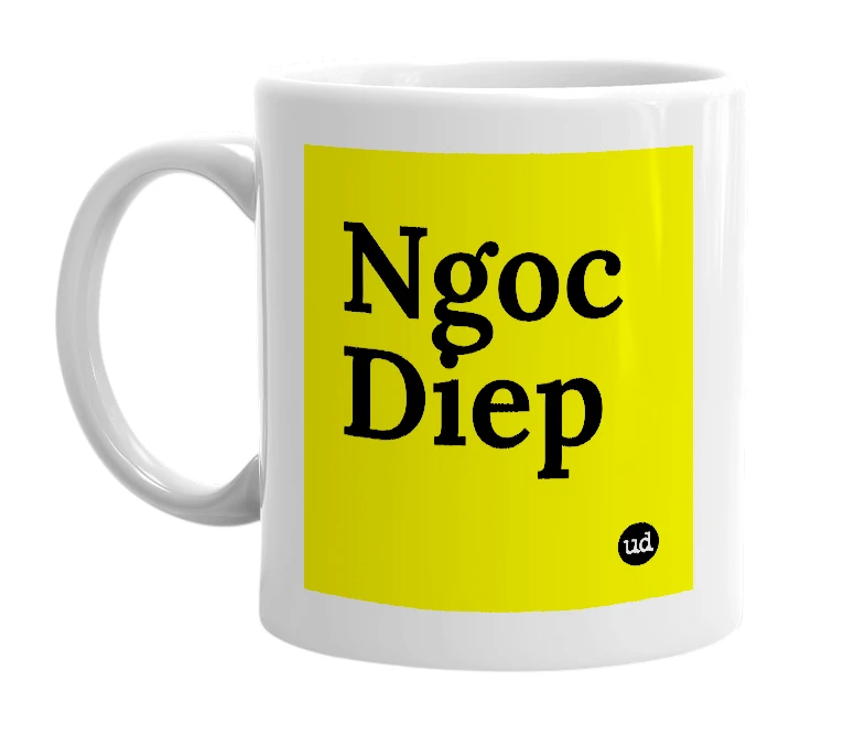 White mug with 'Ngoc Diep' in bold black letters