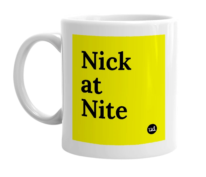 White mug with 'Nick at Nite' in bold black letters