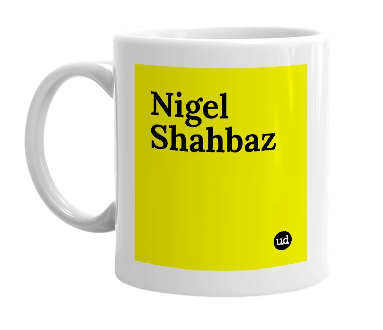 White mug with 'Nigel Shahbaz' in bold black letters
