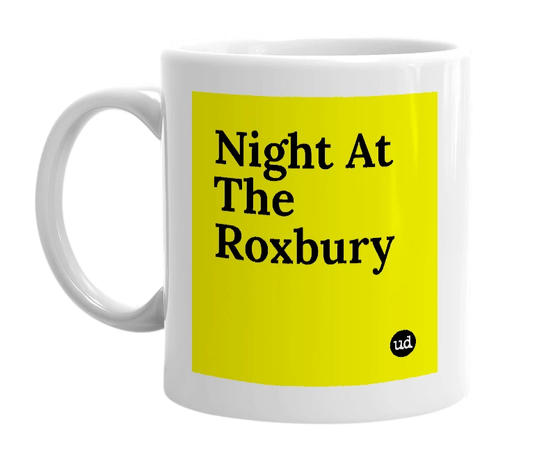 White mug with 'Night At The Roxbury' in bold black letters