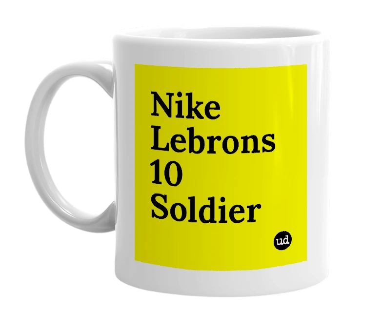 White mug with 'Nike Lebrons 10 Soldier' in bold black letters