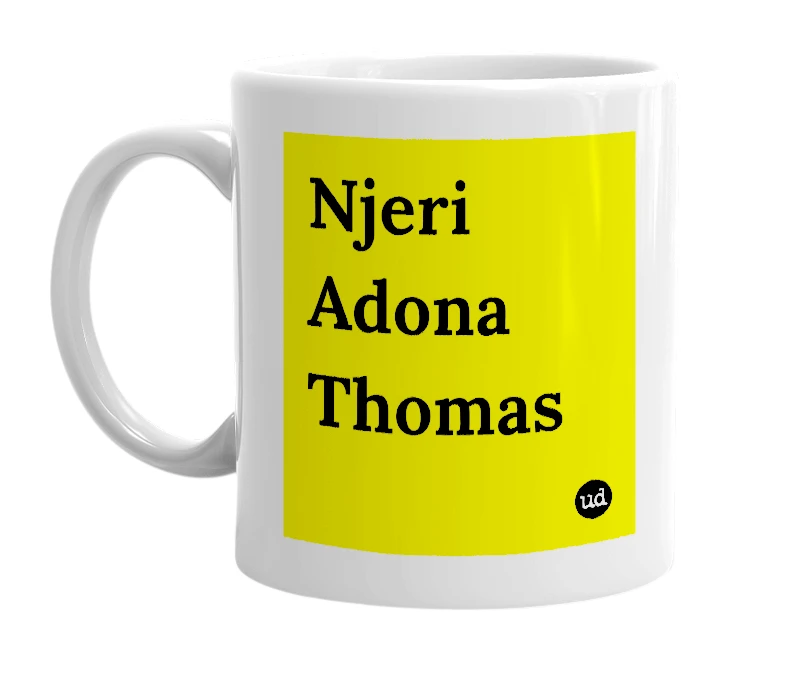 White mug with 'Njeri Adona Thomas' in bold black letters