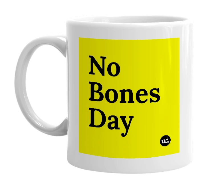 White mug with 'No Bones Day' in bold black letters