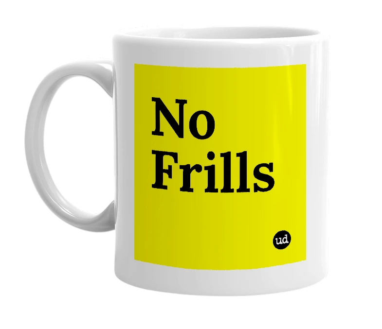 White mug with 'No Frills' in bold black letters