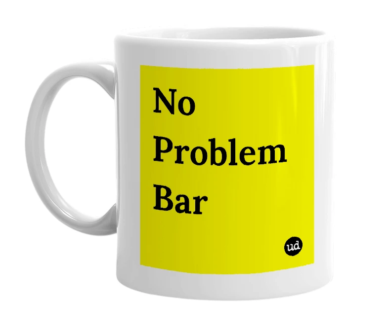 White mug with 'No Problem Bar' in bold black letters