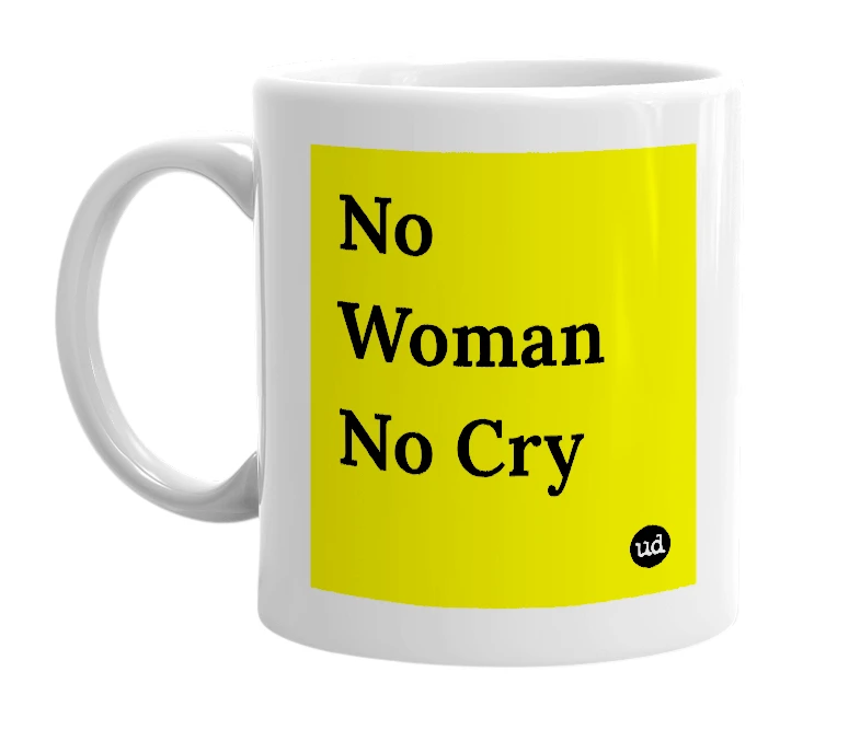 White mug with 'No Woman No Cry' in bold black letters