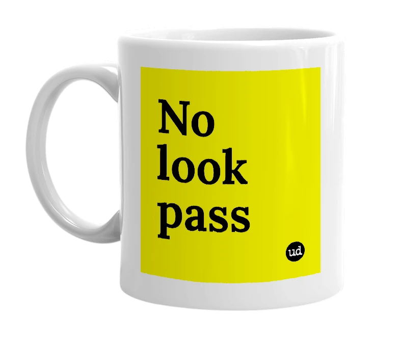 White mug with 'No look pass' in bold black letters