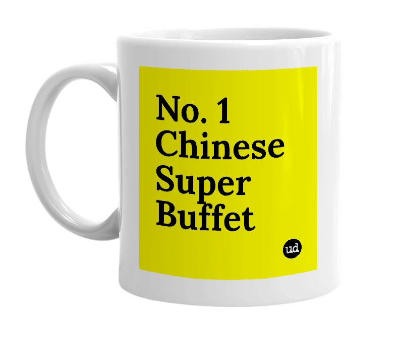 White mug with 'No. 1 Chinese Super Buffet' in bold black letters