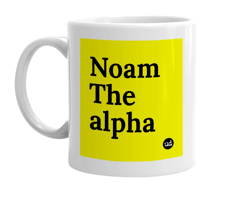 White mug with 'Noam The alpha' in bold black letters