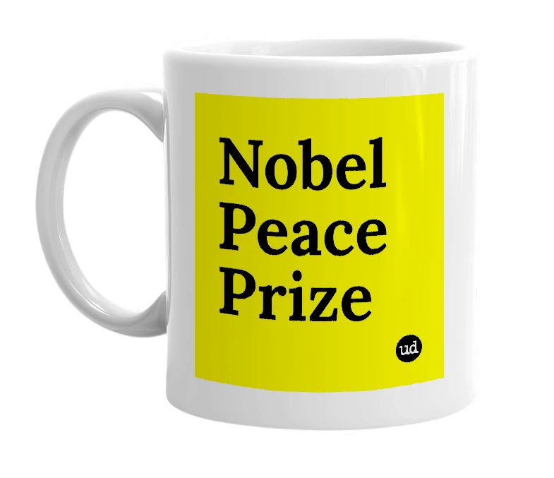 White mug with 'Nobel Peace Prize' in bold black letters