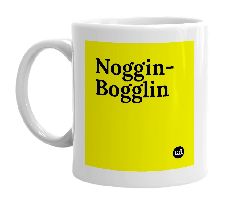 White mug with 'Noggin-Bogglin' in bold black letters
