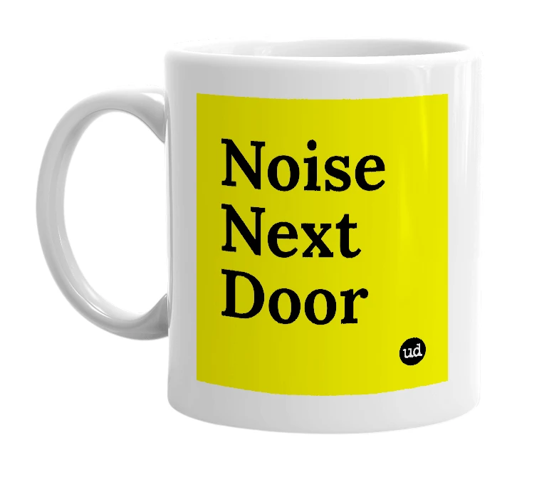 White mug with 'Noise Next Door' in bold black letters