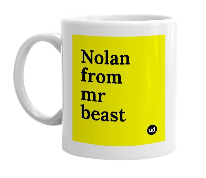 White mug with 'Nolan from mr beast' in bold black letters