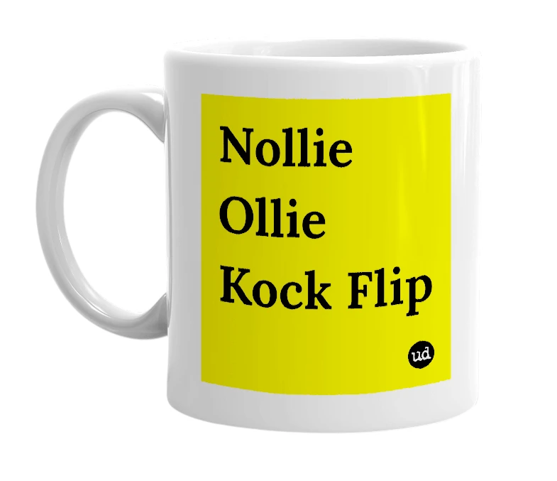 White mug with 'Nollie Ollie Kock Flip' in bold black letters