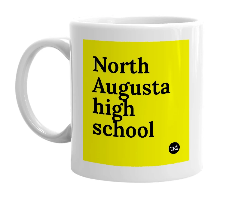 White mug with 'North Augusta high school' in bold black letters