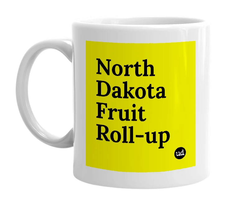 White mug with 'North Dakota Fruit Roll-up' in bold black letters