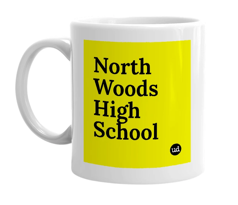 White mug with 'North Woods High School' in bold black letters