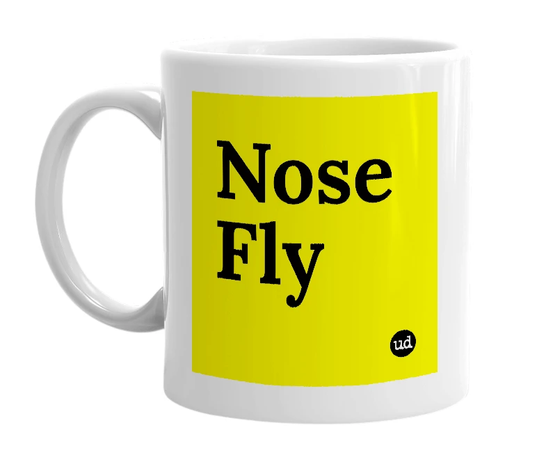 White mug with 'Nose Fly' in bold black letters