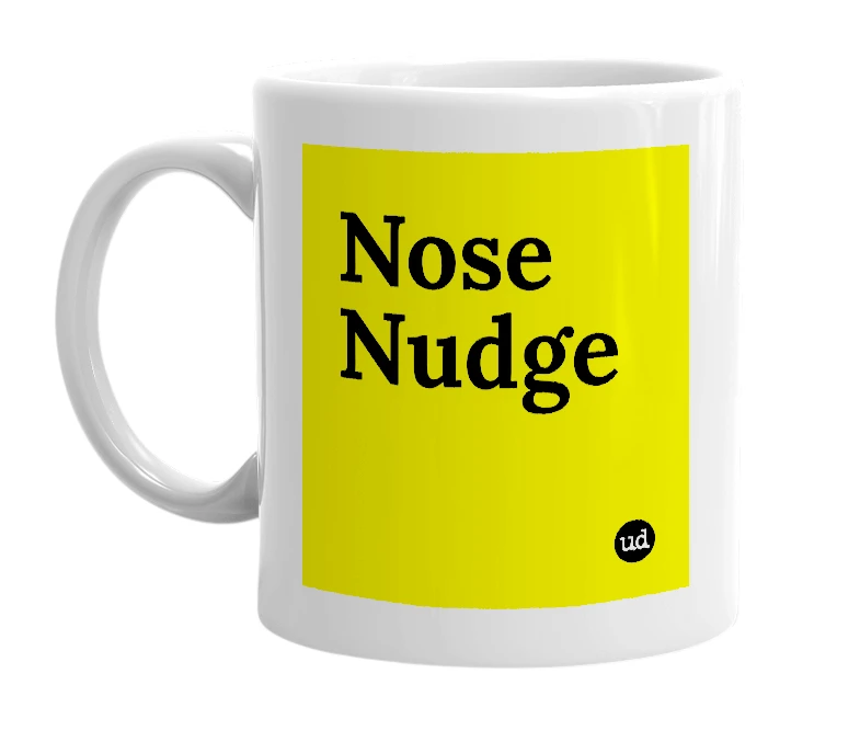 White mug with 'Nose Nudge' in bold black letters