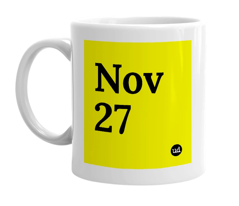 White mug with 'Nov 27' in bold black letters