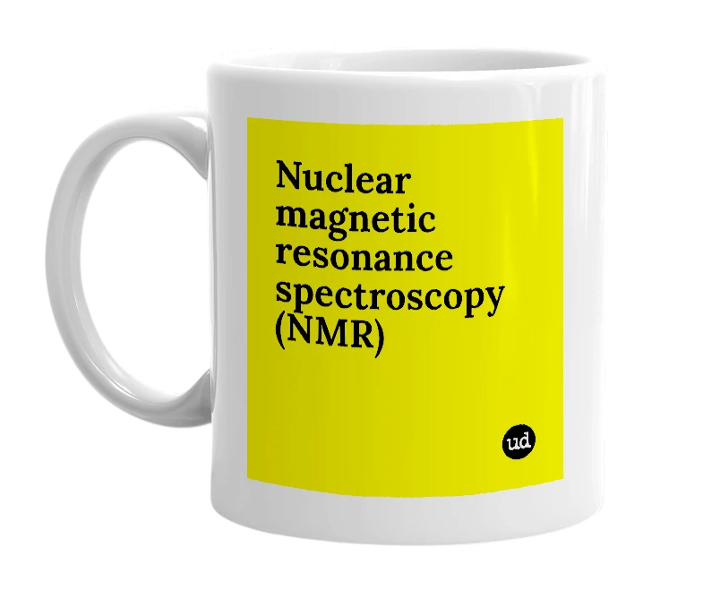 White mug with 'Nuclear magnetic resonance spectroscopy (NMR)' in bold black letters