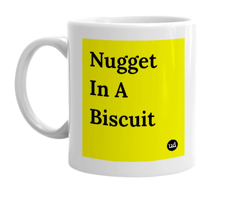 White mug with 'Nugget In A Biscuit' in bold black letters