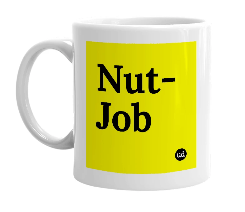 White mug with 'Nut-Job' in bold black letters