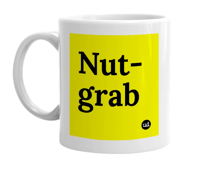 White mug with 'Nut-grab' in bold black letters